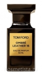 Кожаный аромат Tom Ford Ombre Leather 16 EDP