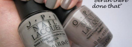 OPI "Berlin there done that" nl g13; OPI "French quarter for your thoughts" nl t26
