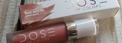 Dose of Colors liquid matte lipstick - оттенки Bare with Me, Desert Suede, Knock on Wood, Sand, Stone, Truffle