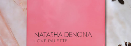 Natasha Denona Love Palette Самая желанная палетка в моей коллекции