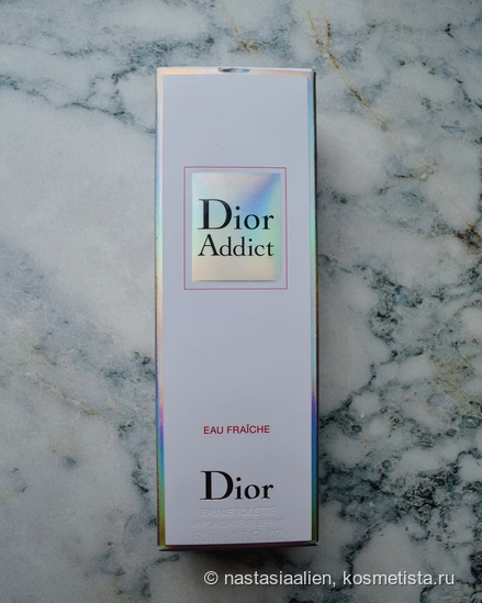 Моя новая привязанность - Dior Addict Eau Fraiche EDT от Christian Dior